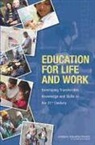 Board On Science Education, Board On Testing And Assessment, Center For Education, Committee on Defining Deeper Learning and 21st Century Skills, Division Of Behavioral And Social Scienc, Division of Behavioral and Social Sciences and Education... - Education for Life and Work