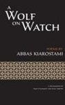Abbas Kiarostami - A Wolf on Watch