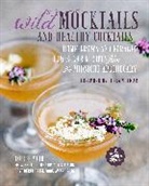 Lottie Muir, Muir Lottie - Wild Mocktails and Healthy Cocktails