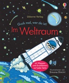 Anna Milbourne, Simona Dimitri - Guck mal, wer da ist! Im Weltraum