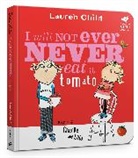 Lauren Child, Child Lauren - I Will Not Ever Never Eat A Tomato Board Book