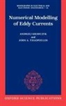 Andrzej Krawczyk, Andrzej (Associate Professor Krawczyk, Krawczyk Andrzej, John A. Tegopoulos, John A. (Professor Tegopoulos - Numerical Modelling of Eddy Currents