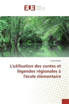 Cindy Noirot - L'utilisation des contes et légendes régionales à l'école élémentaire