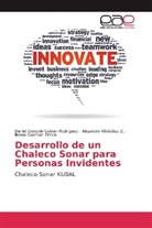 Daniel Gonzal Galvan Rodriguez, Daniel Gonzalo Galvan Rodriguez, Ileana Guzman Prince, Ale Villafañez Z, Alejandro Villafañez Z. - Desarrollo de un Chaleco Sonar para Personas Invidentes