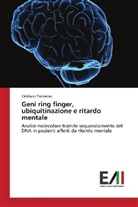 Cristiano Tabarroni - Geni ring finger, ubiquitinazione e ritardo mentale