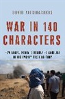 David Patrikarakos - War in 140 Characters
