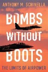M. Schinella Anthony, Anthony M. Schinella, Anthony M. Schinella - Bombs Without Boots