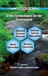 American Chemical Society, Rafael Luque, Sherine Obare, Sherine O. Obare, Sherine Luque O''''bare, Rafael Luque... - Green Technologies for the Environment