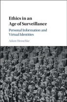Adam Henschke, Adam (Australian National University Henschke - Ethics in an Age of Surveillance