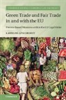 Laurens Ankersmit, Laurens Jan Ankersmit - Green Trade and Fair Trade in and With the Eu