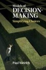 Paul Weirich, Paul (University of Missouri Weirich - Models of Decision-Making