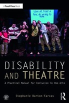 Stephanie Barton Farcas, Stephanie Barton-Farcas - Disability and Theatre
