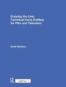 David McHenry, McHenry David - Drawing the Line: Technical Hand Drafting for Film and Television