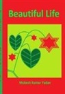 Mukesh Kumar Yadav - BEAUTIFUL LIFE