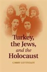 Corry Guttstadt - Turkey, the Jews, and the Holocaust