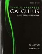 MIRANDA, Kathleen Miranda, Sullivan, Michael Sullivan - Calculus: Early Transcendentals, Single Variable