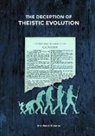 Mark Allfree, Matthew Davies - The Deception of Theistic Evolution