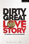 Katie Bonna, Richard Marsh - Dirty Great Love Story