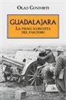 Olao Conforti - Guadalajara. La prima sconfitta del fascismo