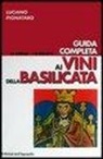 Luciano Pignataro - Guida completa ai vini della Basilicata