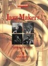 Alyn L. Shipton - Jazz Makers: Vanguards of Sound