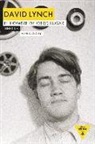Dennis Lim - David Lynch : el hombre de otro lugar