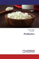 Suma B S, Suma B. S., Suma B.S., Prabhjyo Singh, Prabhjyot Singh - Probiotics