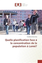 Yéndoubé Demakou - Quelle planification face à la concentration de la population à Lomé?
