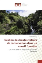 Christian Mvogo - Gestion des hautes valeurs de conservation dans un massif forestier