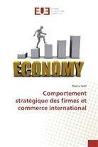 Nouria Kadri - Comportement stratégique des firmes et commerce international