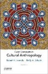 Robert H. Lavenda, Robert H./ Schultz Lavenda, Emily A. Schultz - Core Concepts in Cultural Anthropology