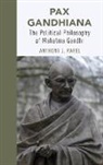 Anthony J Parel, Anthony J (Emeritus Professor of Political Parel, Anthony J (Emeritus Professor of Political Science Parel, Anthony J. Parel, Anthony J. (Emeritus Professor of Political Parel, Anthony J. (Emeritus Professor of Political Science Parel - Pax Gandhiana