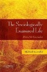 Michael Schwalbe - The Sociologically Examined Life