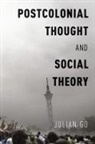 Julian Go, Julian (Professor of Sociology Go - Postcolonial Thought and Social Theory
