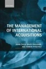 John Child, David Faulkner, Robert Pitkethly, Pitkethly Robert - The Management of International Acquisitions