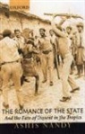 Ashis Nandy - The Romance of the State: And the Fate of Dissent in the Tropics