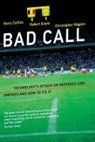 Harry Collins, Harry (Professor Collins, Robert Evans, Robert (Senior Lecturer Evans, Christophe Higgins, Christopher Higgins... - Bad Call