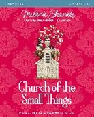 Melanie Shankle - Church of the Small Things Bible Study Guide
