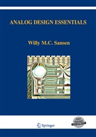 Willy M Sansen, Willy M. Sansen, Willy M. C. Sansen - Analog Design Essentials
