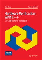 Robert Ekendahl, Mik Mintz, Mike Mintz - Hardware Verification with C++