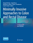 G Mutch MD FACS FASCRS, Sang W. Lee, FACS Lee MD, Sang W Lee MD Facs Fascrs, Sang W. Lee Md Facs Fascrs, Matthew G. Mutch... - Minimally Invasive Approaches to Colon and Rectal Disease