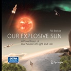 Pal Brekke - Our Explosive Sun