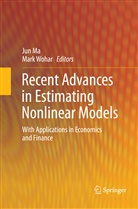 Ju Ma, Jun Ma, Ma Jun, Wohar, Wohar, Mark Wohar - Recent Advances in Estimating Nonlinear Models
