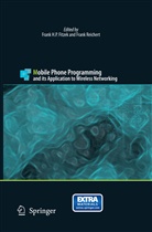 Frank H. P. Fitzek, Fran H P Fitzek, Frank H P Fitzek, Reichert, Reichert, Frank Reichert - Mobile Phone Programming