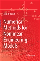 John R Hauser, John R. Hauser - Numerical Methods for Nonlinear Engineering Models
