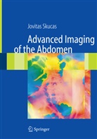 Jovitas Skucas - Advanced Imaging of the Abdomen