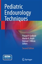 Marti A Koyle, Martin A Koyle, Prasad P. Godbole, Martin A. Koyle, Duncan T Wilcox, Duncan T. Wilcox - Pediatric Endourology Techniques