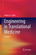 Weibo Cai - Engineering in Translational Medicine, 2 Teile