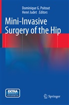 Dominiqu G Poitout, Dominique G Poitout, JUDET, Judet, Henri Judet, Dominique G. Poitout - Mini-Invasive Surgery of the Hip