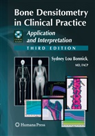 Sydney Lou Bonnick - Bone Densitometry in Clinical Practice